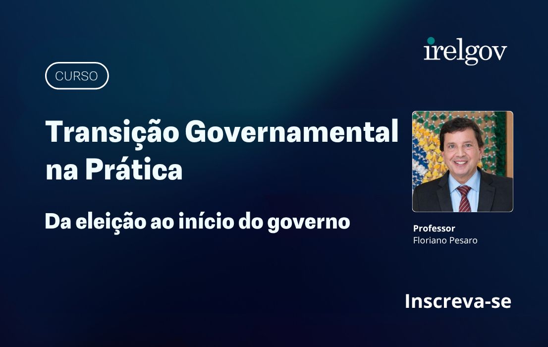 Transição Governamental na Prática: da eleição ao início do governo