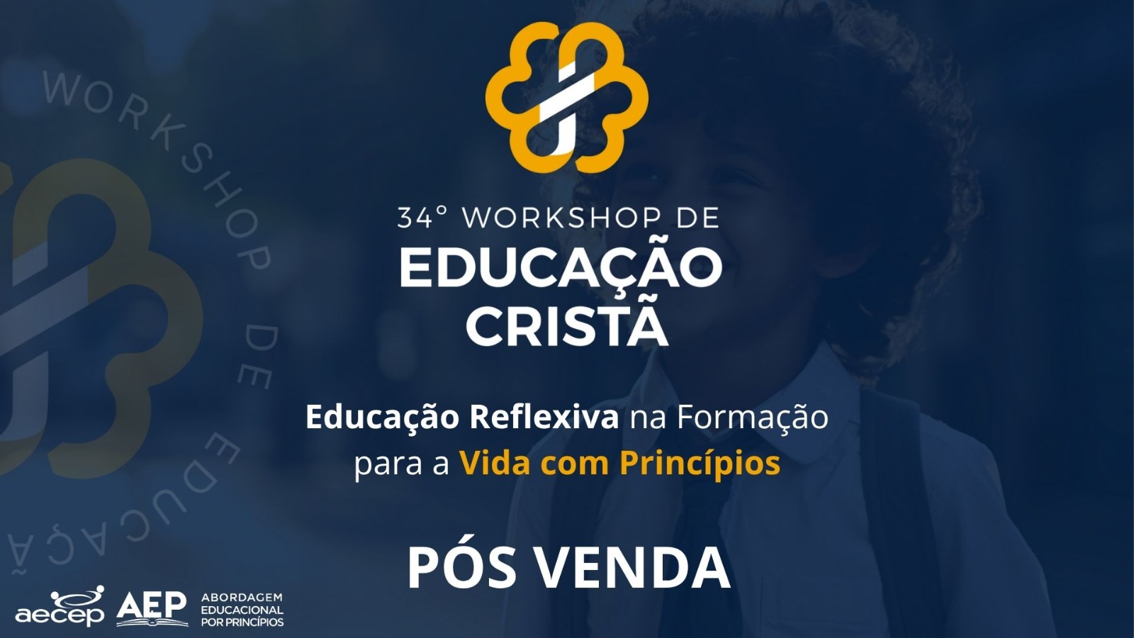 PÓS VENDA- 34º WORKSHOP DE EDUCAÇÃO CRISTÃ
