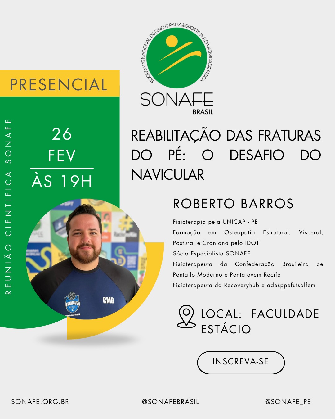 Reunião Científica - SONAFE Pernambuco - Reabilitação das Fraturas do Pé e Fraturas do Tornozelo