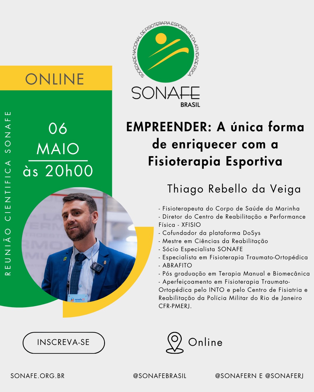 REUNIÃO CIENTÍFICA SONAFE/RN + SONAFE/RJ (2026-2027) - EMPREENDER: A única forma de enriquecer com a Fisioterapia Esportiva