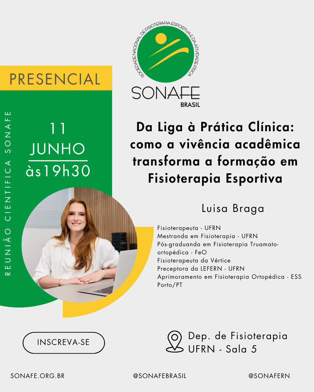 5ª REUNIÃO CIENTÍFICA SONAFE/RN (2026-2027) - Da Liga à Prática Clínica: como a vivência acadêmica transforma a formação em Fisioterapia Esportiva