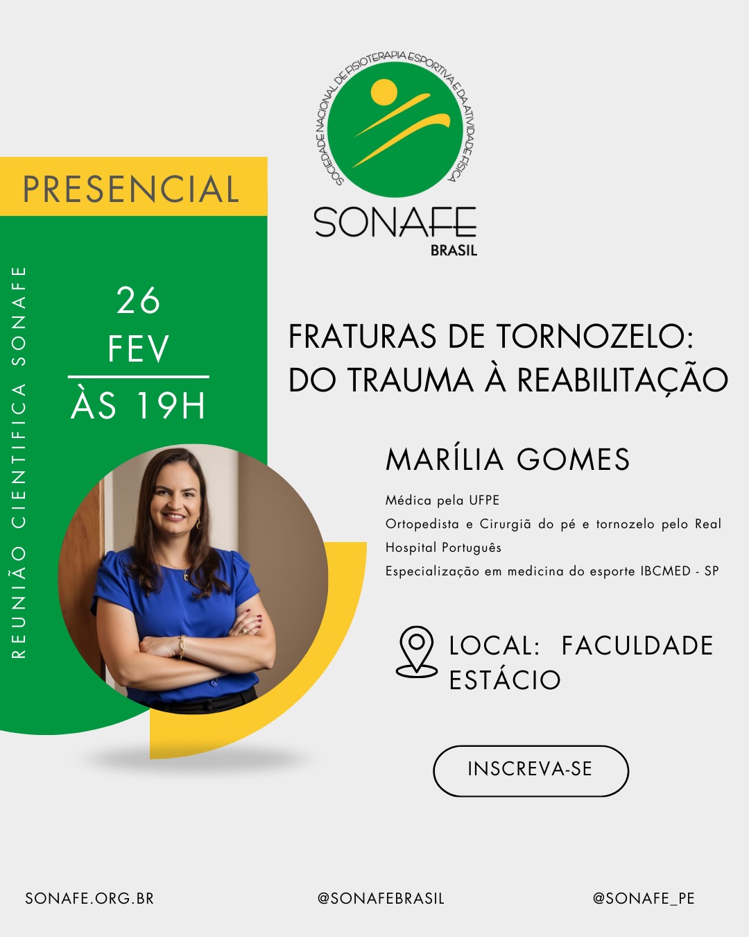 Reunião Científica - SONAFE Pernambuco - Reabilitação das Fraturas do Pé e Fraturas do Tornozelo