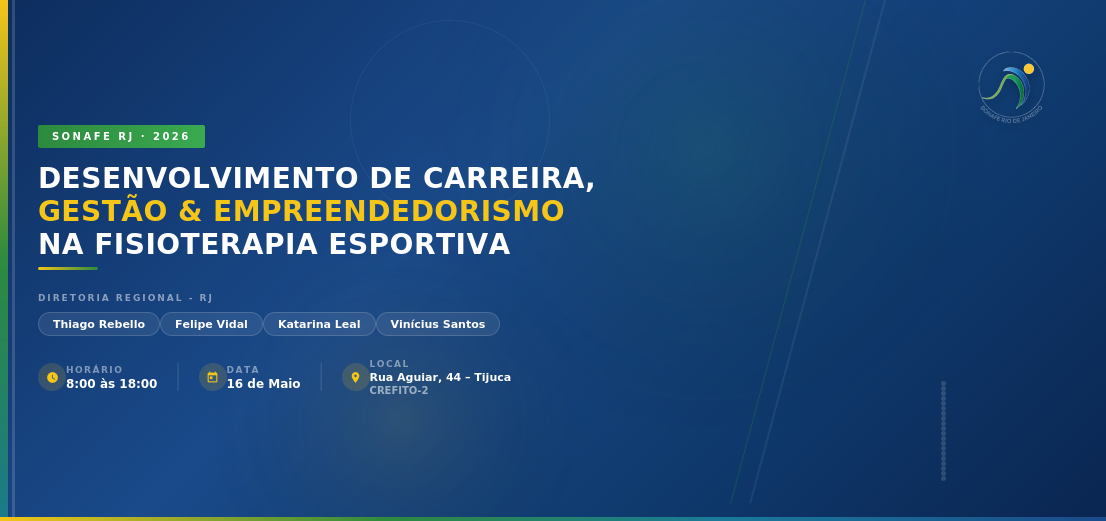 SONAFE RJ: Desenvolvimento de Carreira, Gestão e Empreendedorismo na Fisioterapia Esportiva