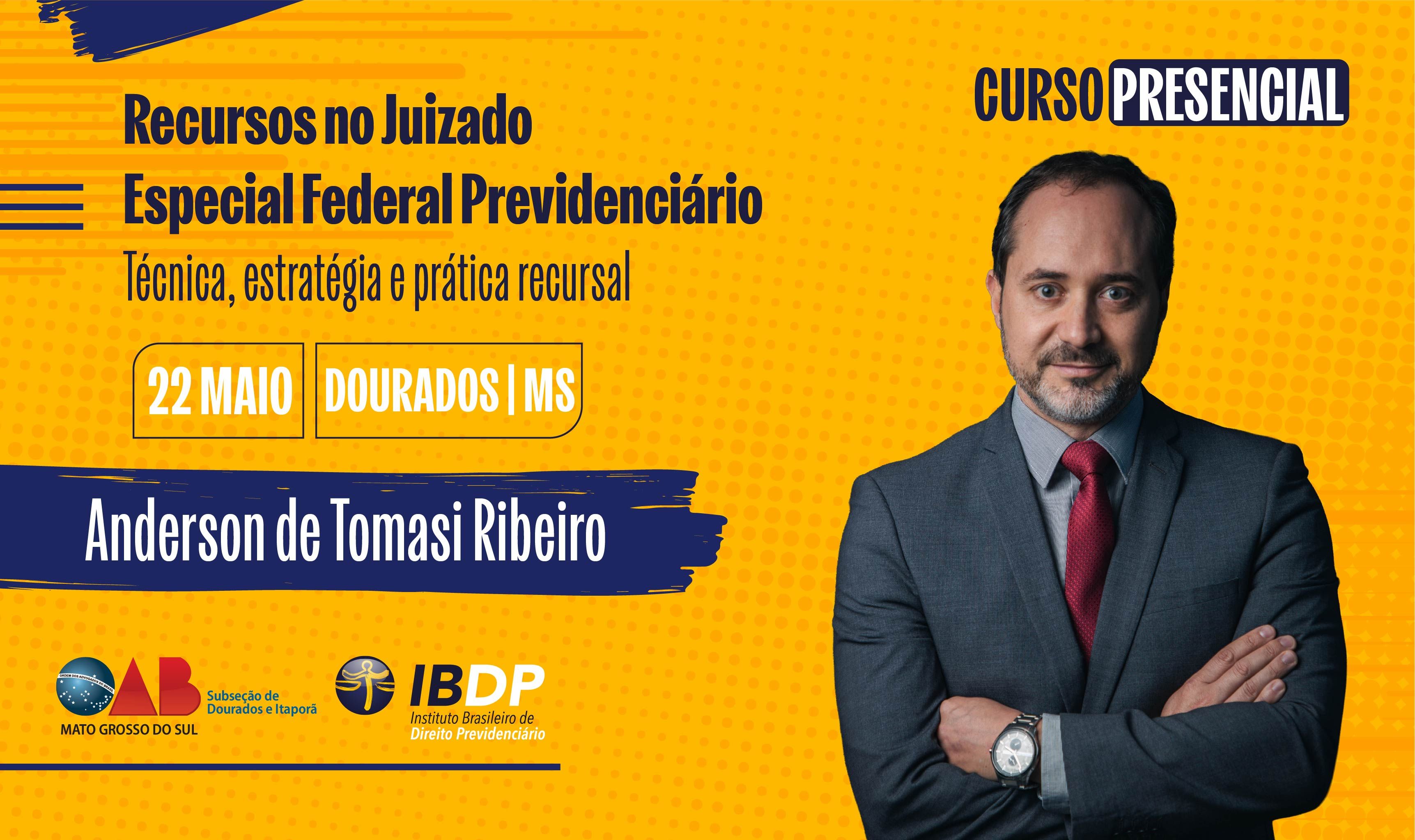 Recursos no Juizado Especial Federal Previdenciário: técnica, estratégia e prática recursal – Presencial em Dourados/MS