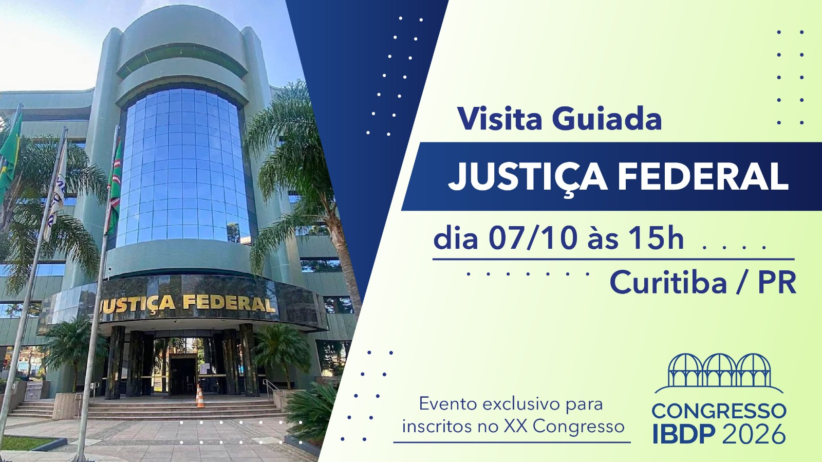 Visita Guiada – Justiça Federal do PR – exclusivo para congressistas