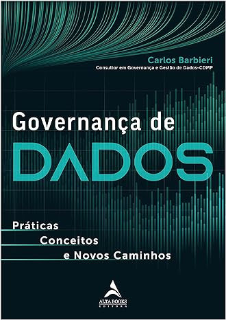 Governança de dados: práticas, conceitos e novos caminhos